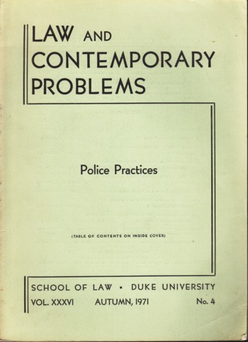 Law and Contemporary Problems: Police Practices
