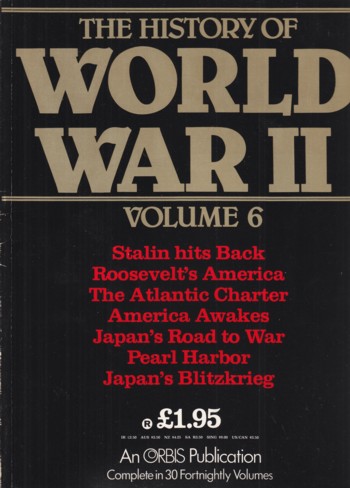 History of World War II volume 6 Stalin Hits Back, Roosevelt's Am erica