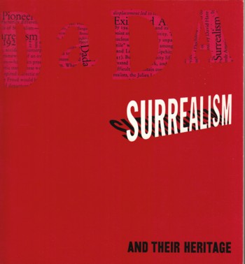 Dada, Surrealism, and their Heritage