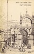 Mit Canaletto in Venedig (with Canaletto in Venice)