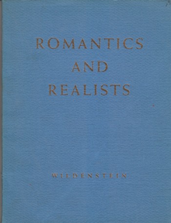 Romantics and Realists: loan exhibition for the Benefit of the Ci tizen