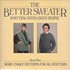 Better Sweater: Book Two, More Unique Patterns for all knitters