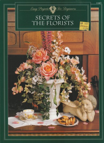 Secrets of the Florists, easy projects for beginners
