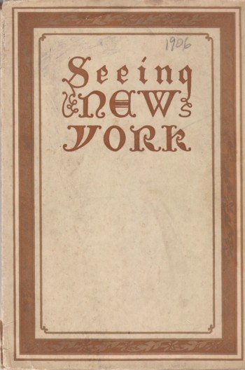 See New York: a brief historical guide and souvenir of America's