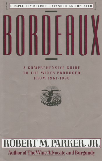 Bordeaux: a comprehensive guide to the wines produced from 1961- 1990
