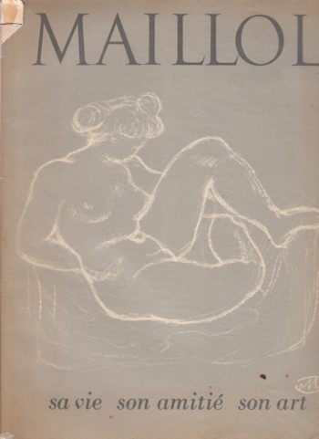 Maillol, mon ami