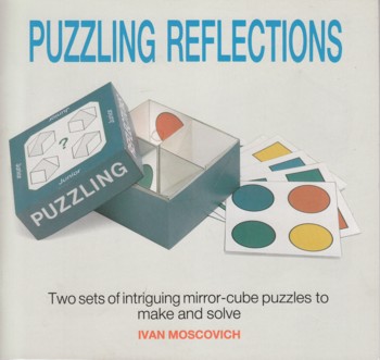 Puzzling Reflections: 2 sets of intriguing mirror-cube puzzles t o.