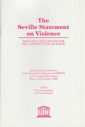 Seville Statement on Violence: preparing the ground for the con