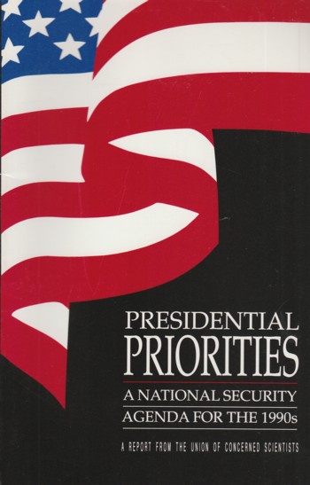 Presidential Priorities: a national security agenda for the 1990 's