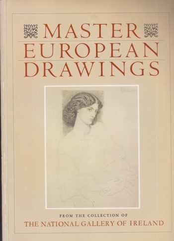 Master European Drawings from the collection of the National Gall ery