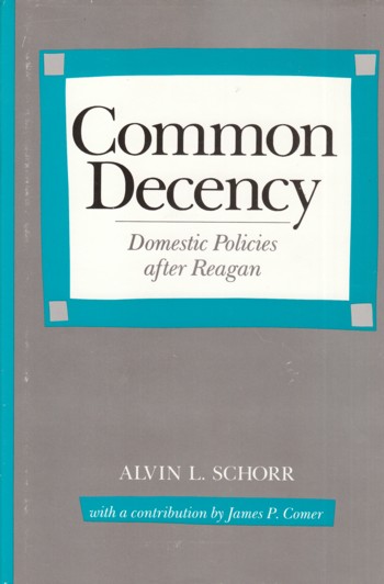Common Decency: domestic policies after Reagan