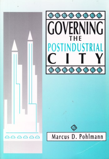 Governing the Postindustrial City