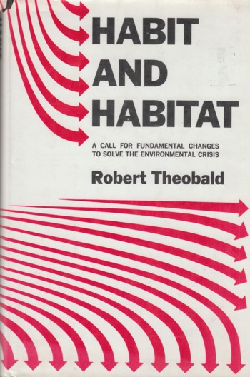 Habit and Habitat: a call for fundamental changes to solve the
