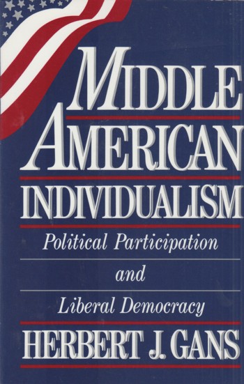 Middle American Individualism: political participation and liber al