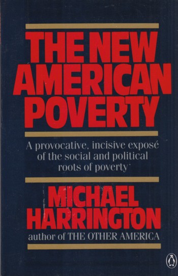 New American Poverty: a provocative incisive expose of the socia l and
