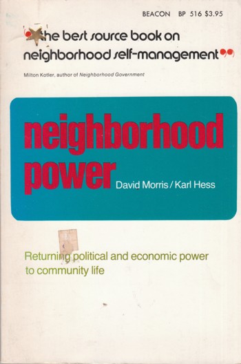 Neighborhood Power: returning political and economical power to comm