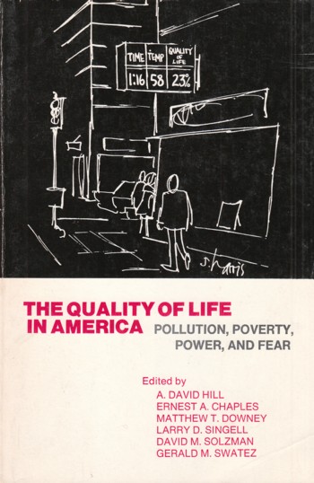 Quality of Life in America: pollution, poverty, power, and fear