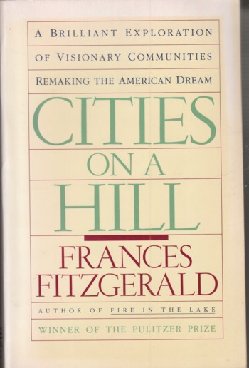 Cities on a Hill: a journey through contemporary American cultur es