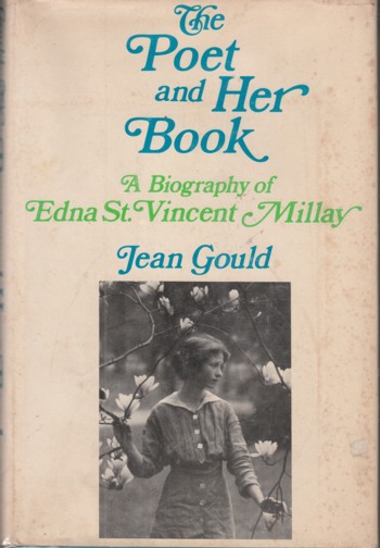 Poet and Her Book: a biography of Edna St. Vincent Millay