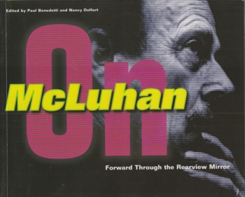 Reflections on & By Marshall McLuhan foreword through the rear mi rror