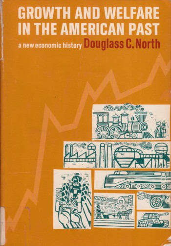 Growth and Welfare in the American Past, a new economic history