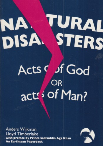 Natural Disasters, Acts of God or acts of Man