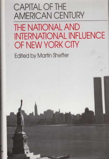 Capital of the Amreican Century: National and International Infl uence