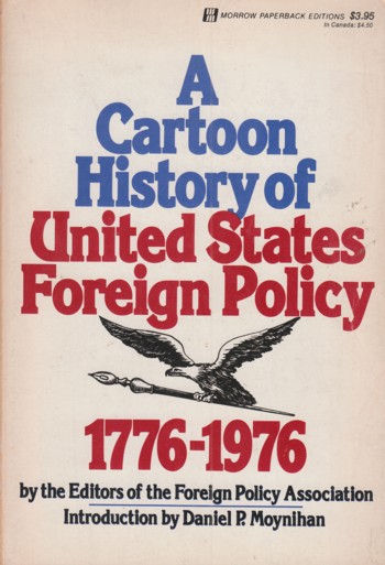 Cartoon History of United States Foreign Policy 1776-1976
