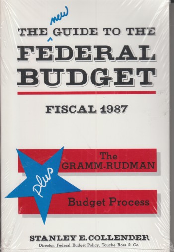 New guide to the Federal Budget Fiscal 1987 plus The Gramm-Rudman