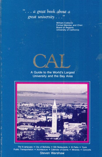 CAL: a guide to the world's largest university and the Bay Area