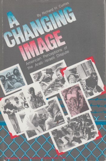 Changing Image: American Perceptions of the Arab-Israeli Dispute