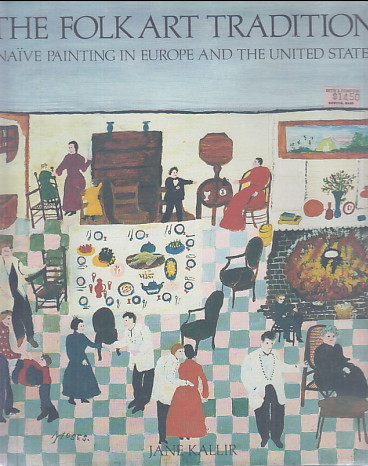 Folk Art Tradition, naive painting in Europe and the United State s.