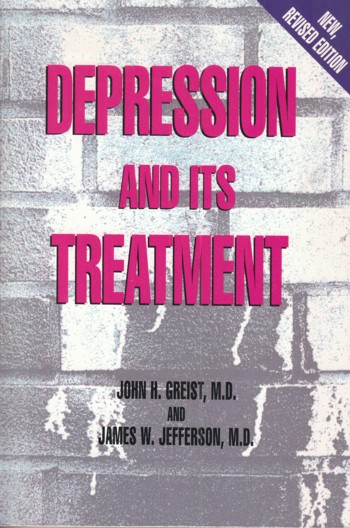 Depression and Its Treatment: new revised edition