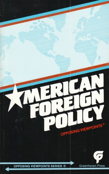 American Foreign Policy: opposing viewpoints
