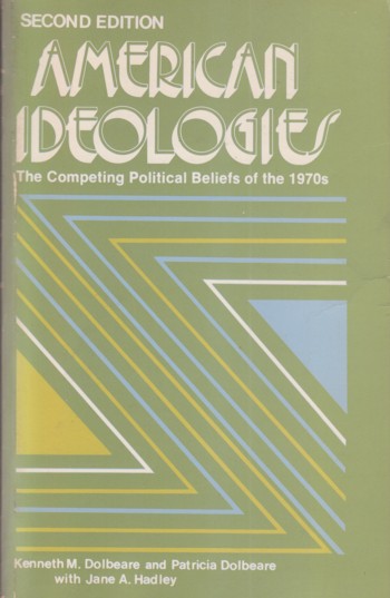 American Ideologies: the competing political befliefs of the 197 0's