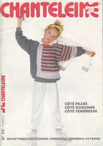 Chanteleine #29: 38 patterns for fashion conscious juniors ages 6-14
