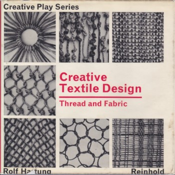 CREATIVE TEXTILE DESIGN: thread and fabric