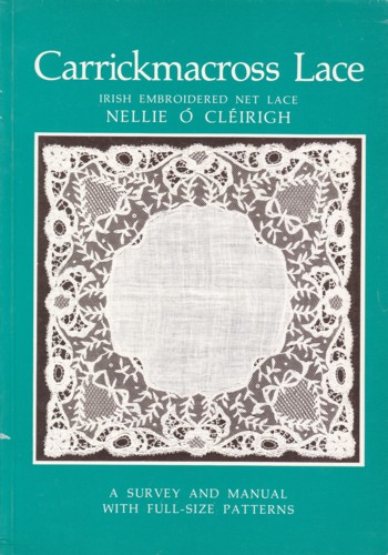CARRICKMACROSS LACE: Irish Embroidered Net Lace