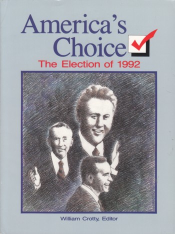 America's Choice: The Election of 1992