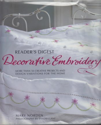 Decorative Embroidery: more than 50 creative projects and design
