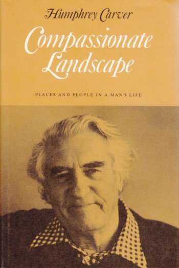 Compassioate Landscape: places and people in a man's life