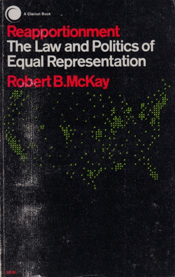 Reapportionment: the law and politics of equal representation