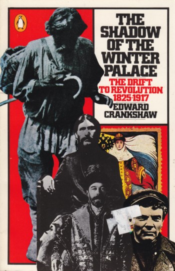 Shadow of the Winter Palace: the drift to revolution 1825-1917