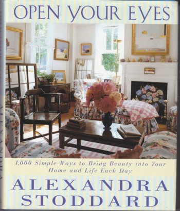 Open Your Eyes: 1,000 simple ways to bring beauty into your home and
