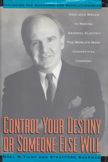 Control Your Destiny or Someone Else Will