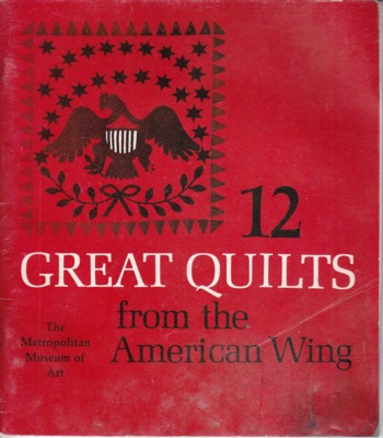 12 Great Quilts from the American Wing