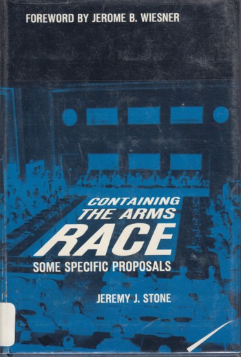 Containing the Arms Race: some specific porposals