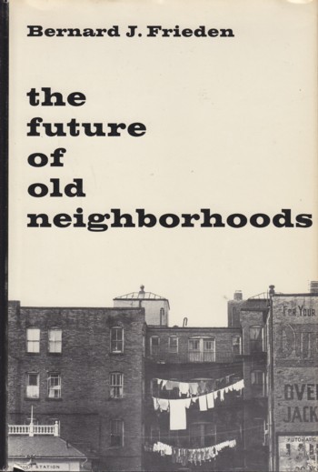 Future of Old Neighborhoods
