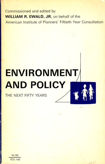 Environment and Policy: the next fifty years
