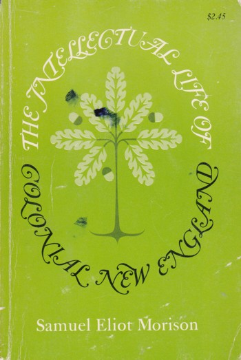 Intellectual Life of Colonial New England